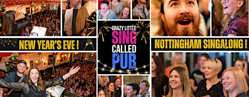 New Year's Eve Nottingham Singalong with Crazy Little Sing Called Pub | Malt Cross