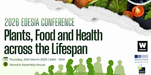EDESIA Conference: Plants, Food and Health across the Lifespan | The Assembly House