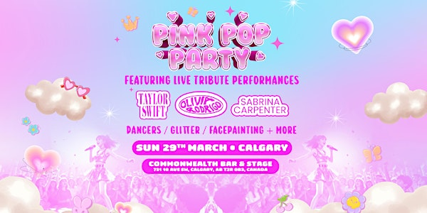 The Pink Pop Party Is Coming To Calgary! | Commonwealth