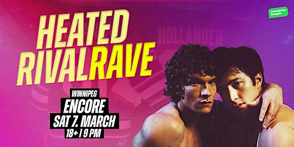 HEATED RIVALRY RAVE DANCE PARTY @ Encore Winnipeg | 206 Osborne St