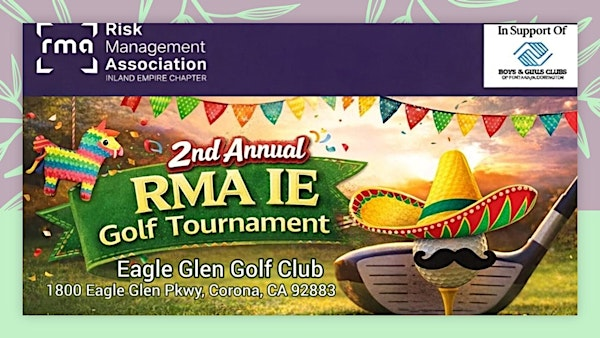 2nd Annual Risk Management Association of Inland Empire Golf Tournament | Eagle Glen Golf Club