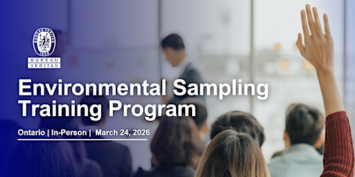 Environmental Sampling Training Program 2026 - Ontario | Bureau Veritas - Environmental Laboratory Services and Corporate Office