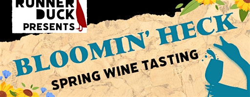 Bloomin' Heck! - Spring Wine Tasting | Runner Duck Wine Room