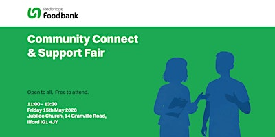 Redbridge Foodbank's Community Connect & Support Fair | Jubilee Church Ilford