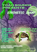 TOAD SOUNDS PRESENTS: Synthetic Swamp | Alder