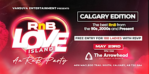 RnB Love Island- An RnB Party in CALGARY- 90s, 2000s & Today’s Best RnB | The Arrowhead