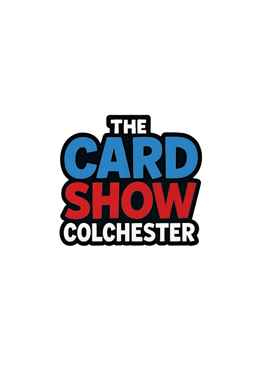 The Card Show UK - COLCHESTER | Charter Hall