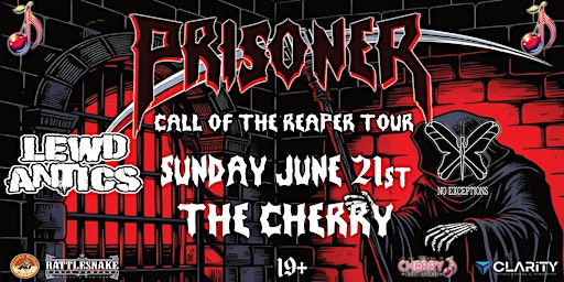 PRISONER Call OF The Reaper Tour w/LEWD ANTICS & NO EXCEPTIONS | The Cherry Rock Lounge