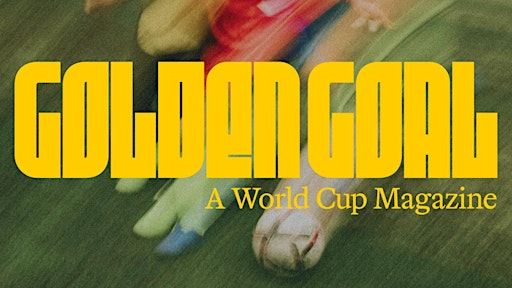 Golden Goal Magazine Launch + World Cup Party | Threes Brewing