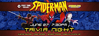 Spider-Man Trivia Night | Frost Town Brewing