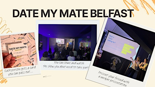 Date My Mate Belfast | Powerpoint Night | 21- 35 years | House Belfast