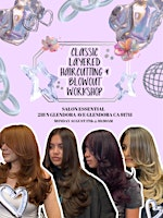 CLASSIC LAYERED HAIRCUTTING & BLOWOUTS (DUAL CLASS) | 218 N Glendora Ave
