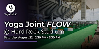 Yoga Joint FLOW @ Hard Rock Stadium | Miami Stadium