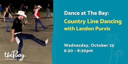 Dance at The Bay: Country Line Dancing with Landon Purvis | Bayfront Community Center at The Bay Park