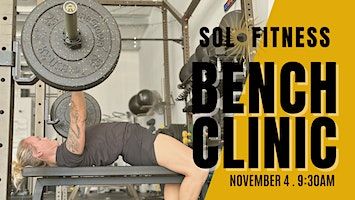 Bench Press Clinic for All Skill Levels | Sol Fitness
