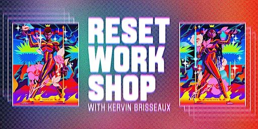 Reset Workshop with Kervin Brisseaux | The One Club For Creativity