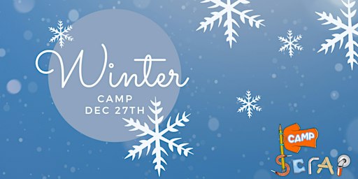 Winter Break Camp SCRAP | SCRAP Creative Reuse