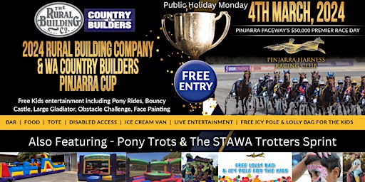 Family Fun Day - Rural Building Company & WA Country Builders PINJARRA CUP | Pinjarra Harness Racing Club Inc.