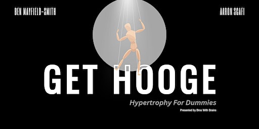 Get Hooge - Hypertrophy For Dummies Brisbane Workshop | Powerhouse Gym Elite Stafford