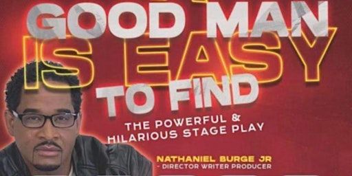 A Good Man Is Easy To Find | MATCH - Midtown Arts and Theater Center Houston
