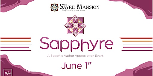 Sapphyre - A Sapphic Author Appreciation Event | The Sayre Mansion