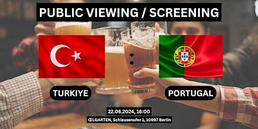 Public Viewing/Screening: Turkiye vs. Portugal | ŒLGARTEN