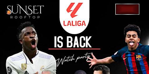 LaLiga Watch Parties | SUNSET ROOFTOP