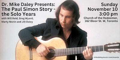 Dr. Mike Daley Presents: The Paul Simon Story - The Solo Years | Church of the Redeemer