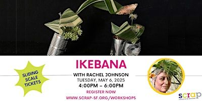 Ikebana  with Rachel Johnson | SCRAP