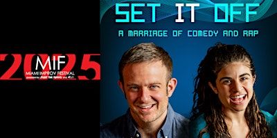 The 2025 Miami Improv Festival presents Set It Off | Just The Funny