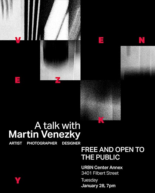 Rankin Scholar In-Residence Series Presents - Martin Venezky | Drexel University URBN Annex