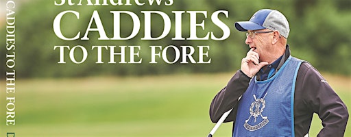 St Andrews Caddies To The Fore Q&A evening | The R&A World Golf Museum