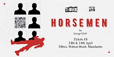 HORSEMEN - A darkly funny murder mystery play 13/04 | 53two