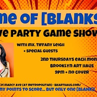 Game of Blanks - A Live Party Game Show! | Brooklyn Art Haus