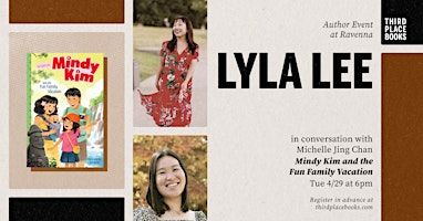 Lyla Lee with Michelle Jing Chan — 'Mindy Kim and the Fun Family Vacation' | Third Place Books
