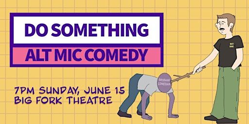 Do Something | Big Fork Theatre