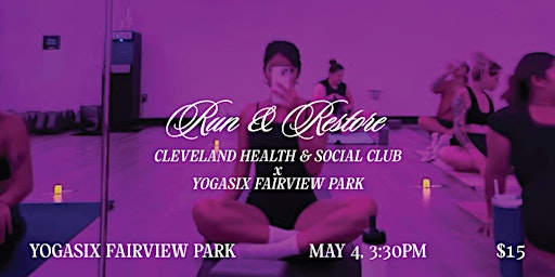 Run & Restore | YogaSix Fairview Park