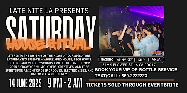 HOUSE RITUAL SATURDAY | 819 Flower St