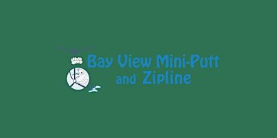 Surf To Summit Tour: Bay View Mini-Putt | Bay View Mini-Putt and Zipline