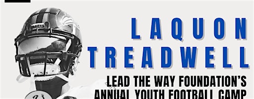 Laquon Treadwell x Lead the Way Foundation's Annual Youth Football Camp | Brighton Park Community Campus (Park 596)