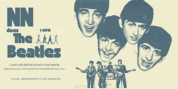 NN Does The Beatles | V and B Northampton