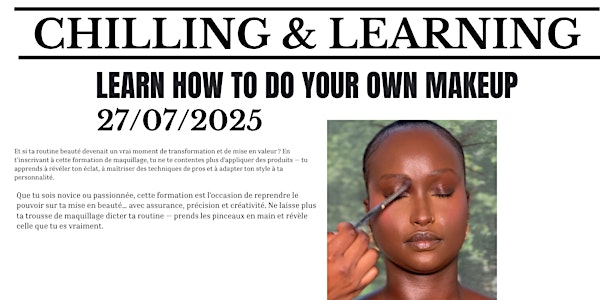 Chill & Learning Masterclass(Makeup) | 1205 R. du Square-Phillips