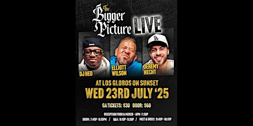 THE BIGGER PICTURE L1VE - A Hip Hop Debate Show 1YR Anniversary | Los Globos