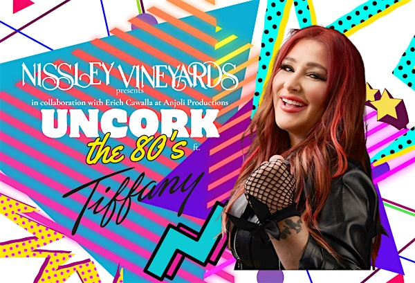 Uncork the 80's ft.Tiffany! | Nissley Vineyards