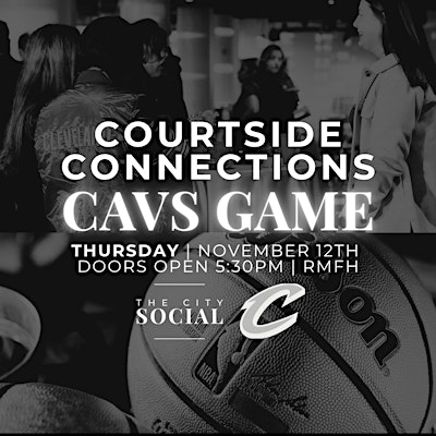 Courtside Connections: Cleveland Cavaliers Game! | Rocket Mortgage FieldHouse