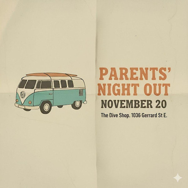 Leslieville JPS Parent’s Night Out | The Dive Shop