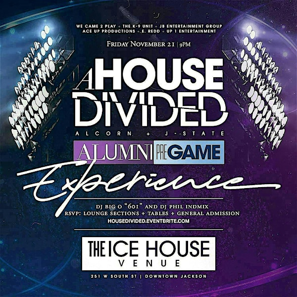 "A House Divided"- ASU/JSU Alumni Pre Game Experience | Ice House
