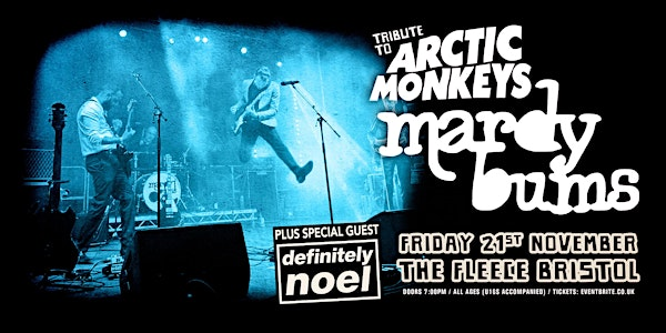 Arctic Monkeys Tribute - Mardy Bums | The Fleece