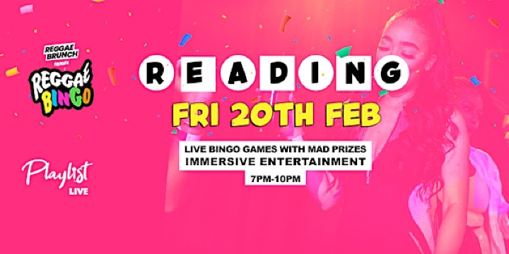 Reggae Bingo - Reading - Fri 20th Feb | Playlist Live