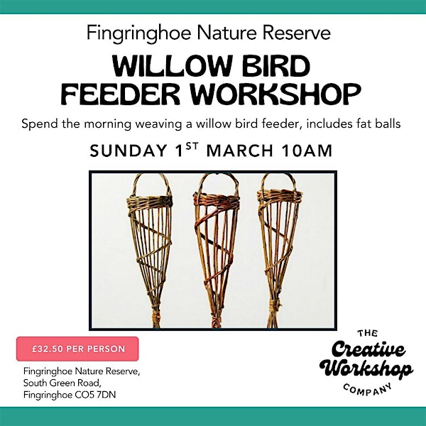 Willow Bird Feeder Workshop | Essex Wildlife Trust Fingringhoe Wick Nature Discovery Park